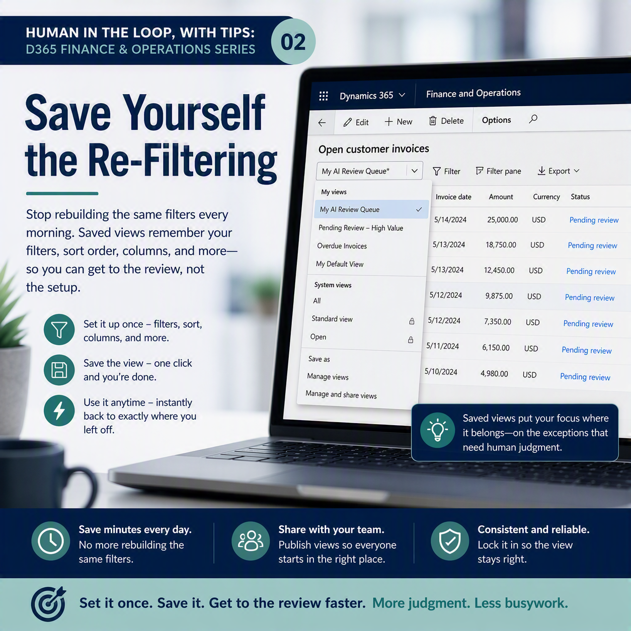 Human in the Loop, With Tips: D365 Finance & Operations – Save Yourself the Re-Filtering